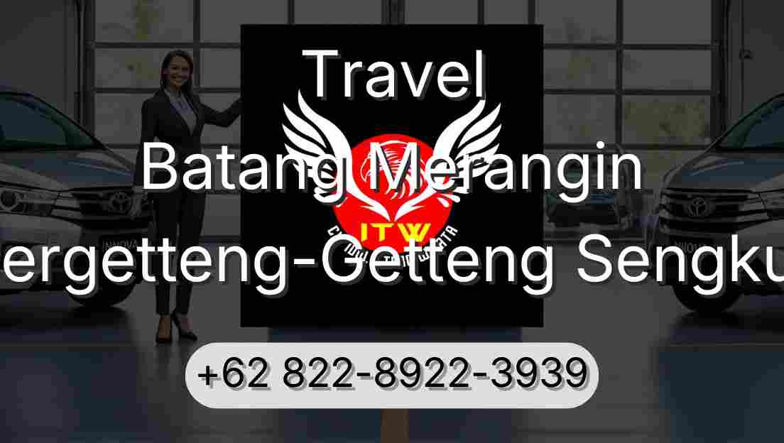 Travel Batang Merangin Pergetteng-Getteng Sengkut