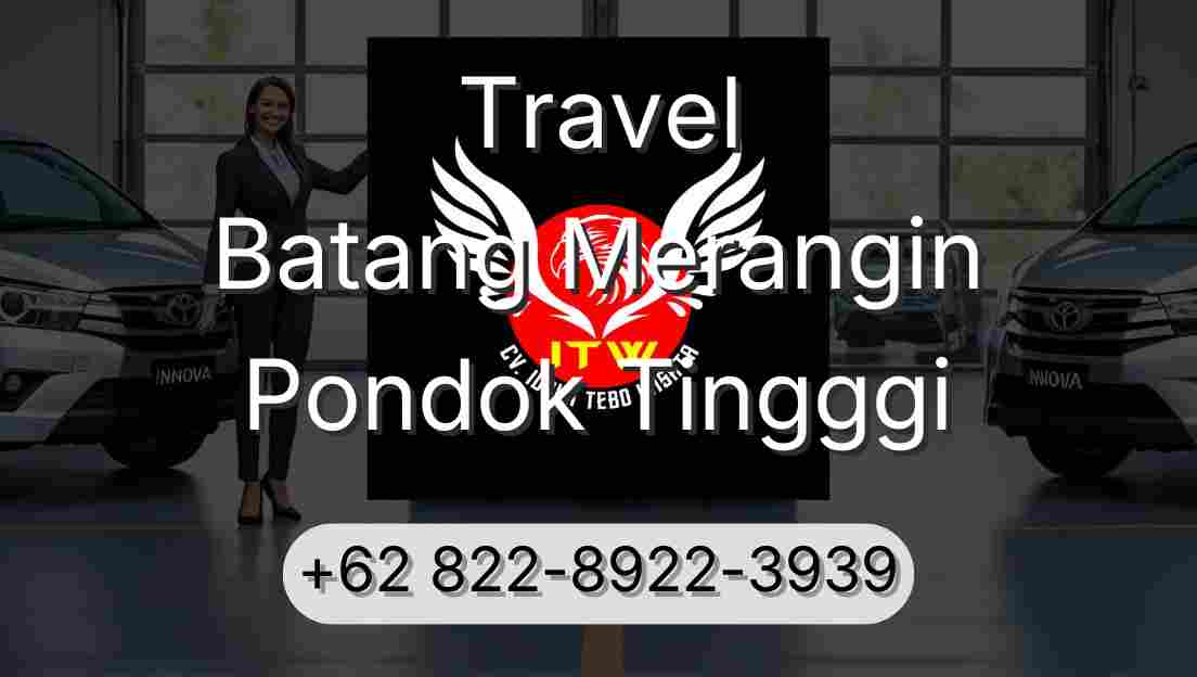 Travel Batang Merangin Pondok Tingggi