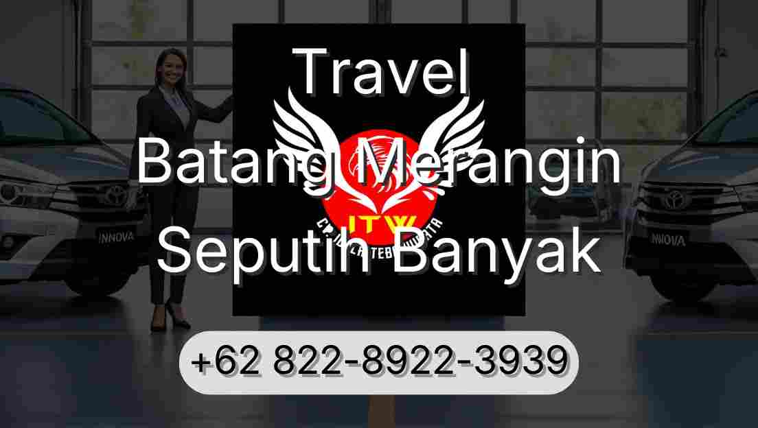 Travel Batang Merangin Seputih Banyak