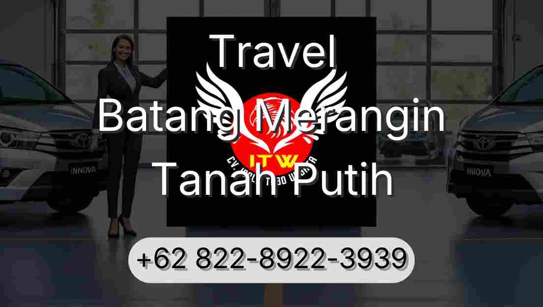 Travel Batang Merangin Tanah Putih