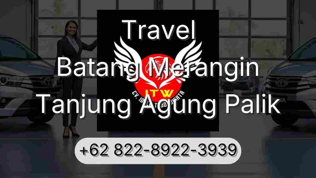 Travel Batang Merangin Tanjung Agung Palik