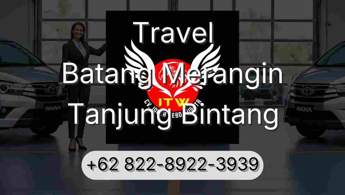 Travel Batang Merangin Tanjung Bintang