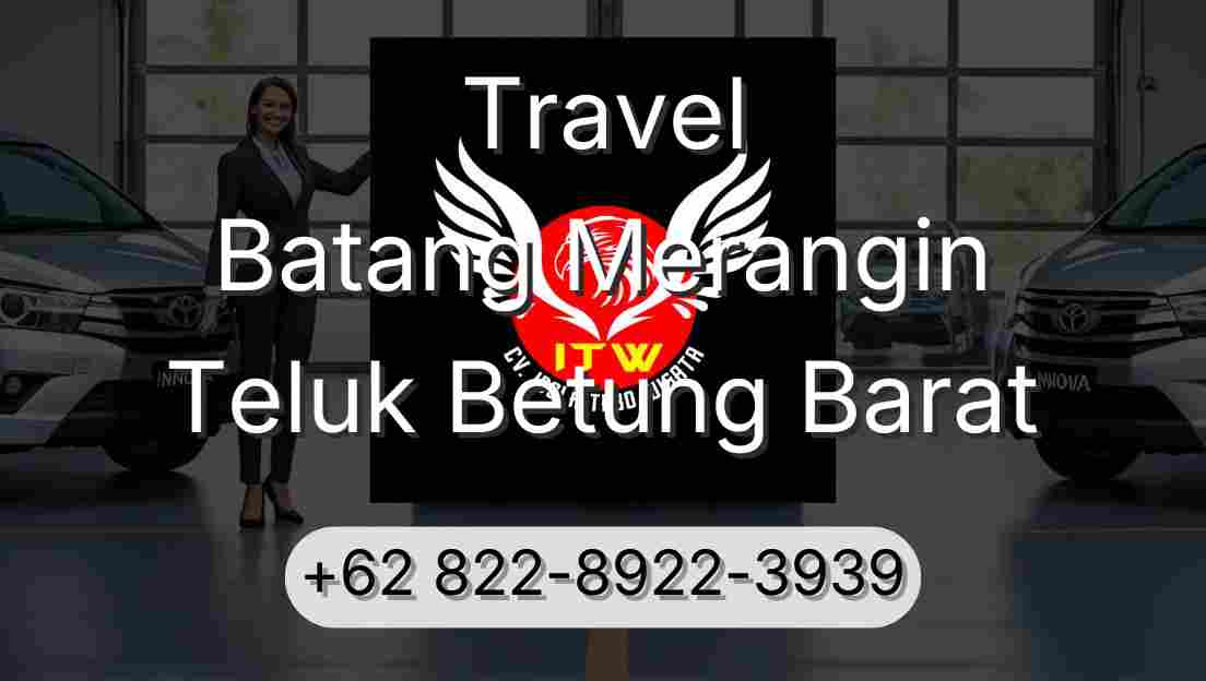 Travel Batang Merangin Teluk Betung Barat