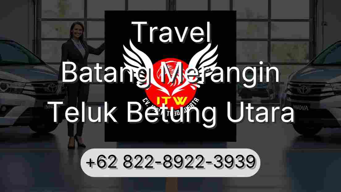 Travel Batang Merangin Teluk Betung Utara