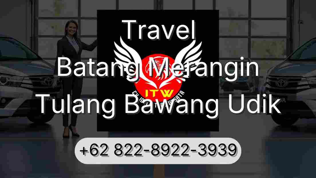 Travel Batang Merangin Tulang Bawang Udik