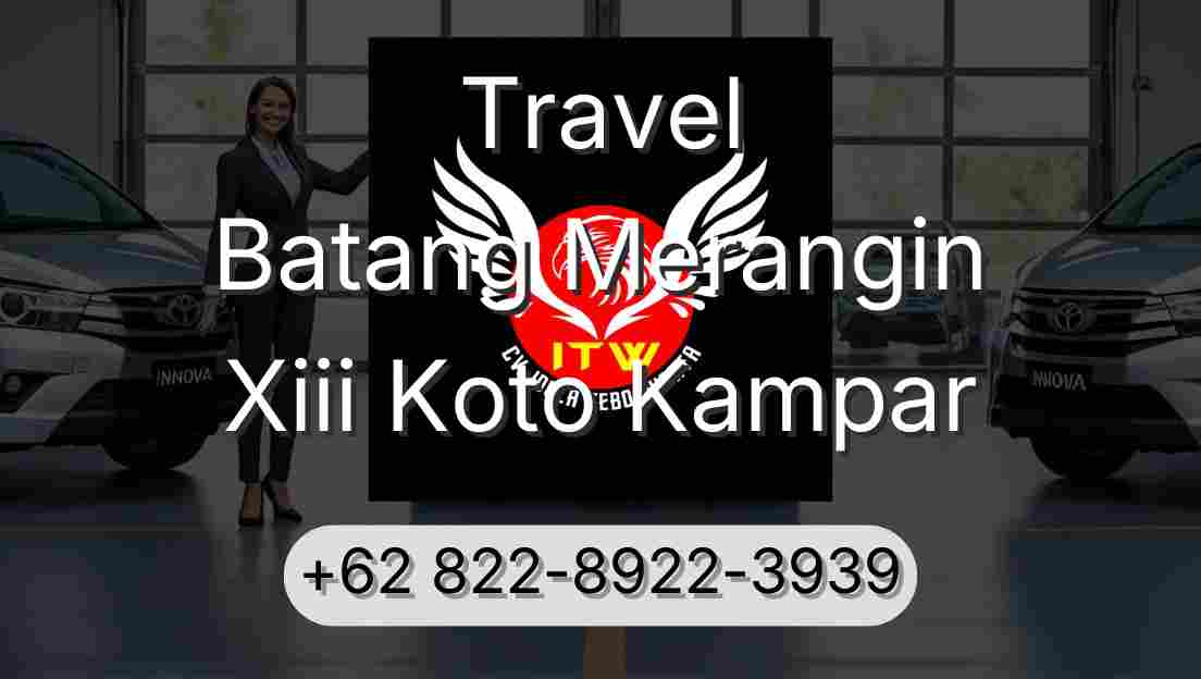 Travel Batang Merangin Xiii Koto Kampar