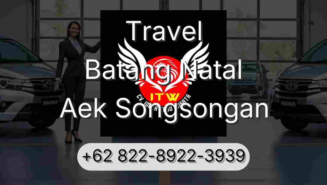 Travel Batang Natal Aek Songsongan