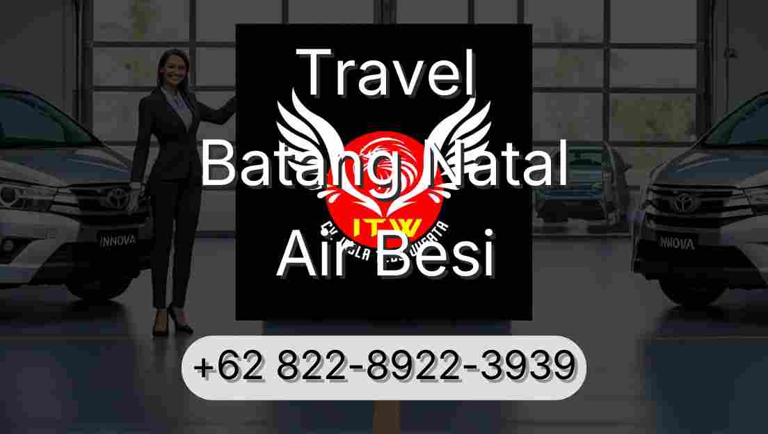 Travel Batang Natal Air Besi