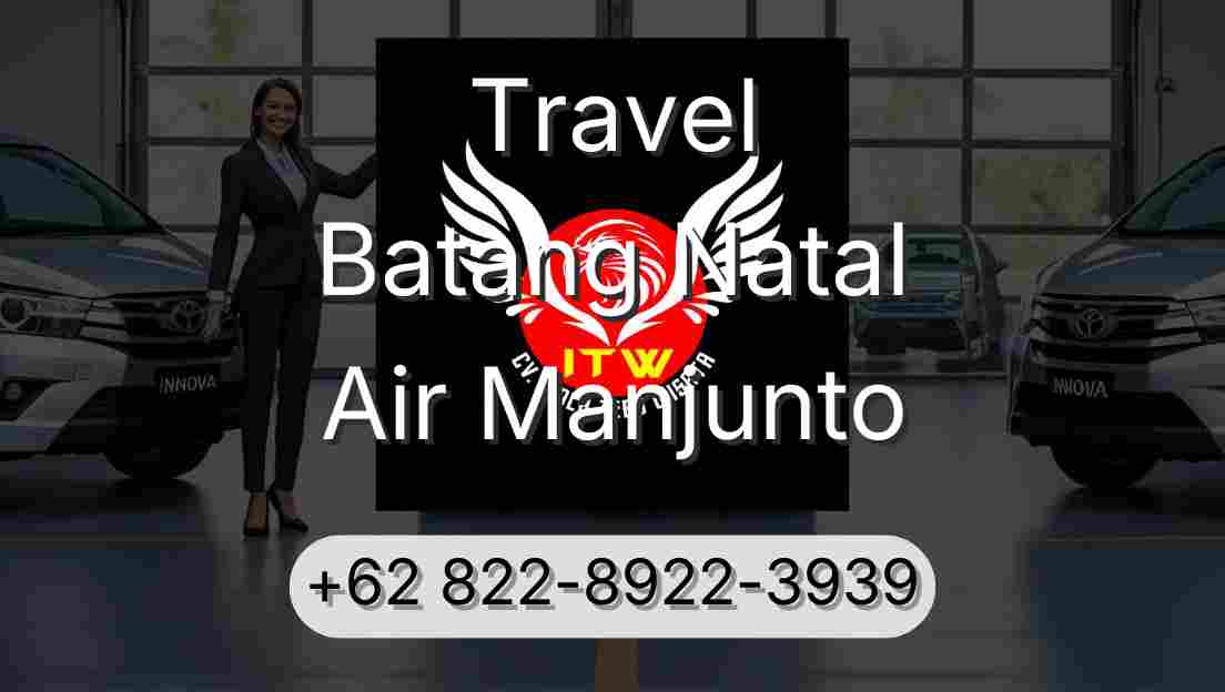 Travel Batang Natal Air Manjunto