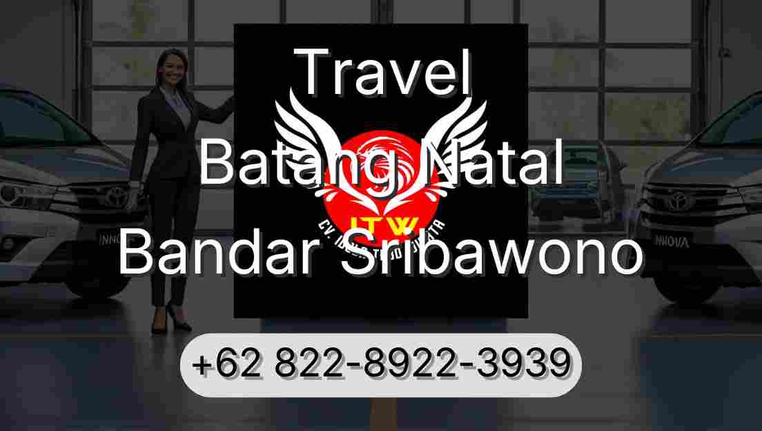 Travel Batang Natal Bandar Sribawono