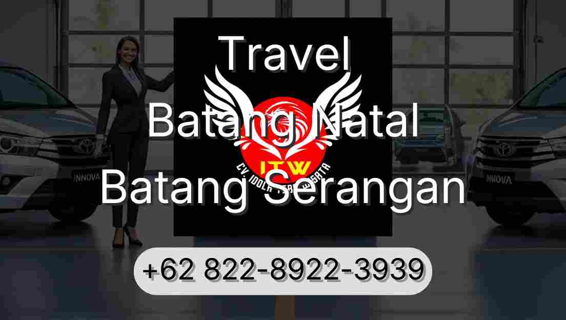 Travel Batang Natal Batang Serangan