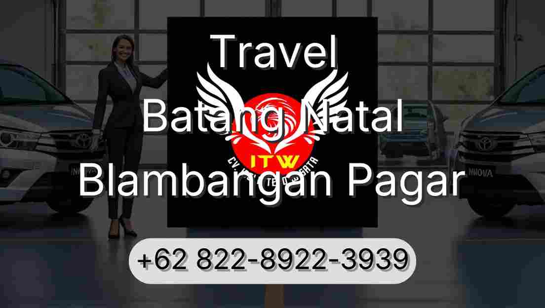 Travel Batang Natal Blambangan Pagar
