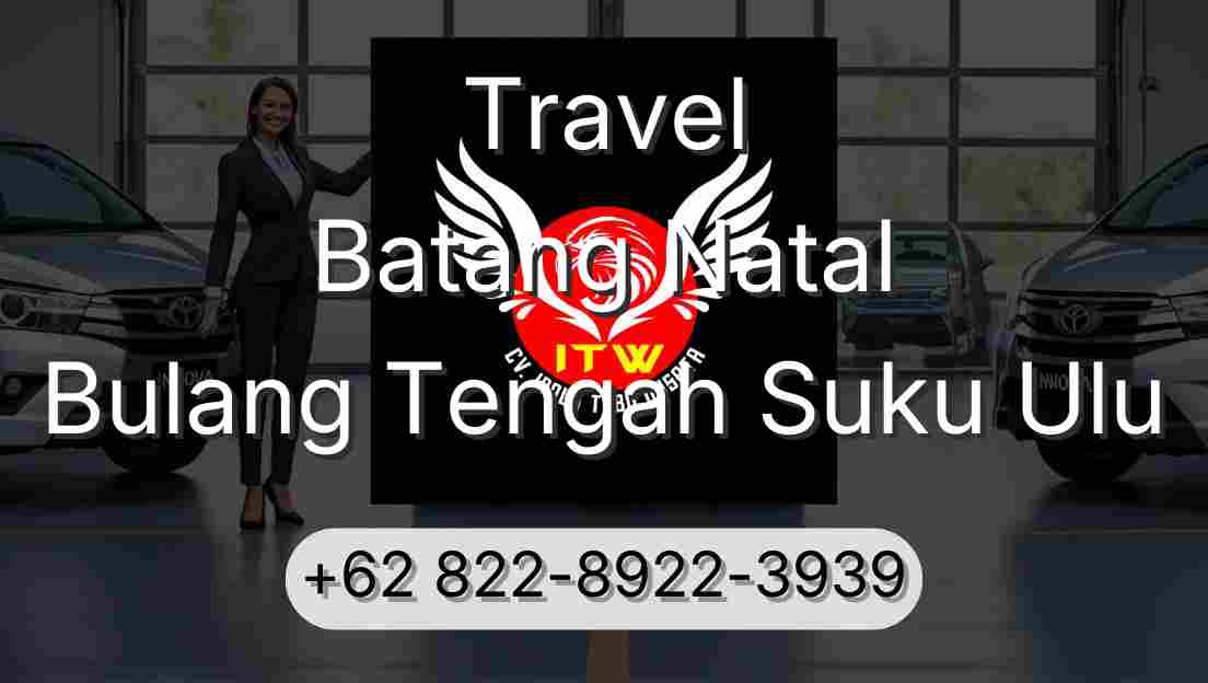 Travel Batang Natal Bulang Tengah Suku Ulu