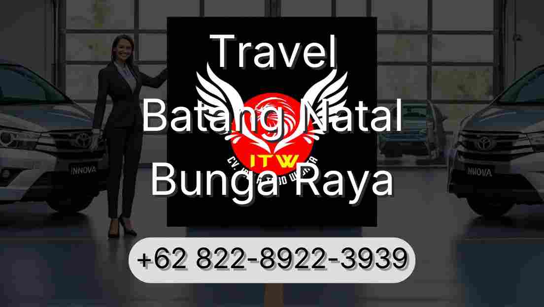 Travel Batang Natal Bunga Raya