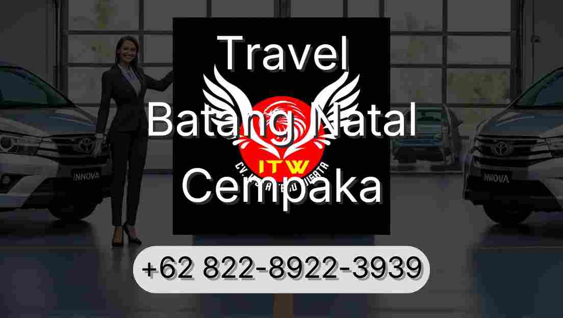 Travel Batang Natal Cempaka