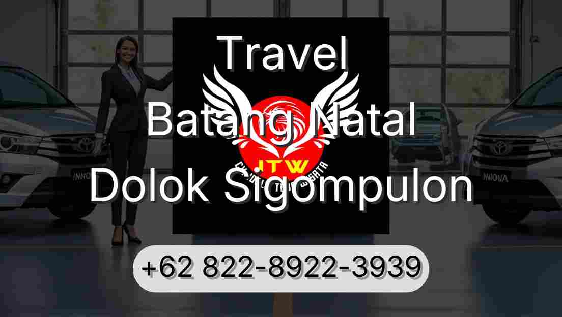 Travel Batang Natal Dolok Sigompulon