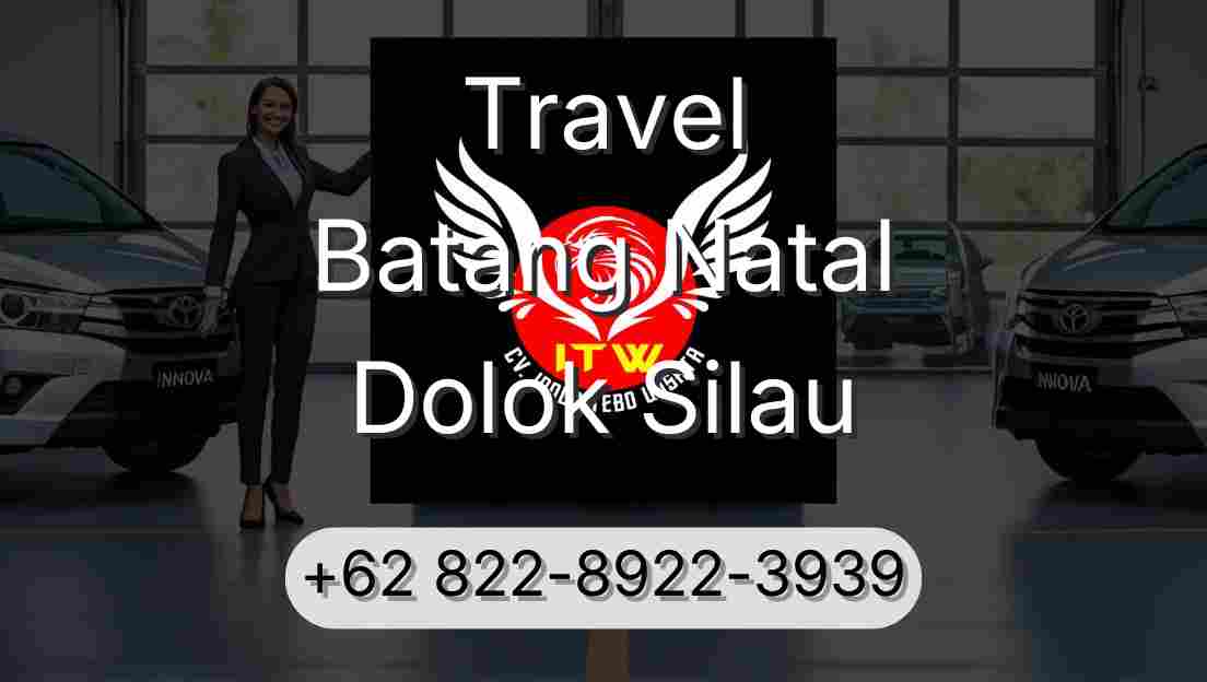 Travel Batang Natal Dolok Silau