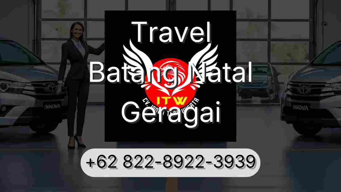Travel Batang Natal Geragai