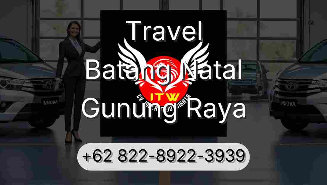 Travel Batang Natal Gunung Raya