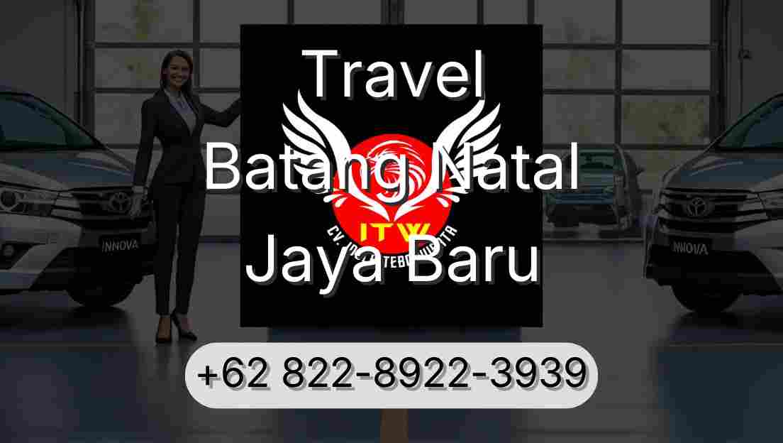 Travel Batang Natal Jaya Baru