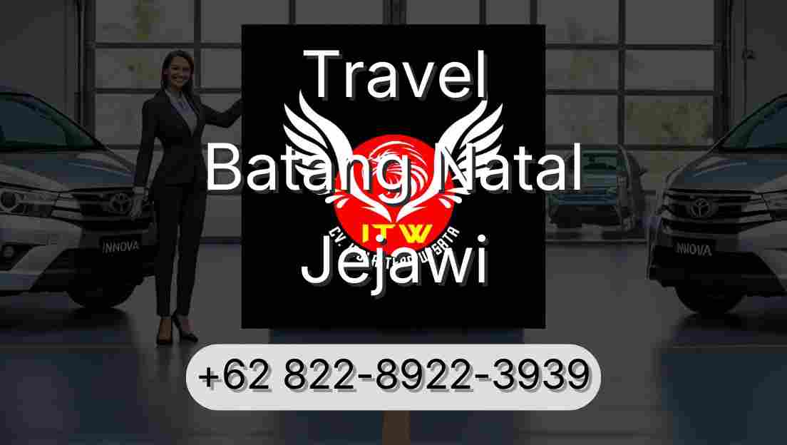 Travel Batang Natal Jejawi