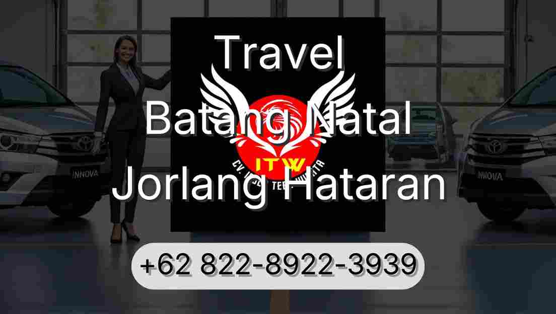 Travel Batang Natal Jorlang Hataran