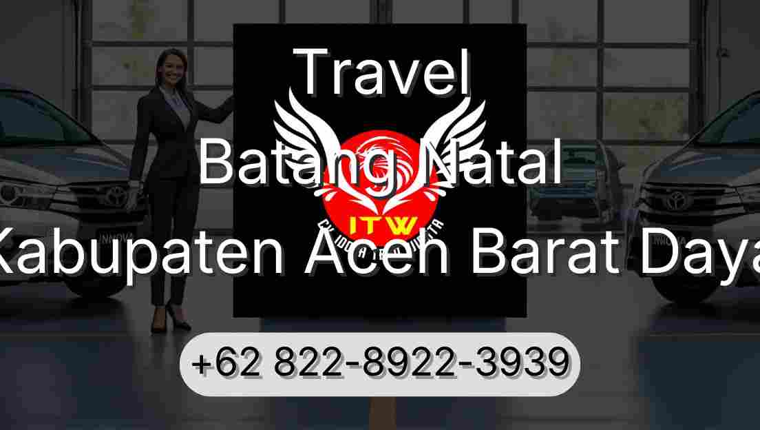 Travel Batang Natal Kabupaten Aceh Barat Daya