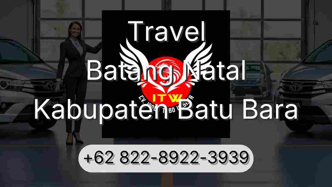 Travel Batang Natal Kabupaten Batu Bara