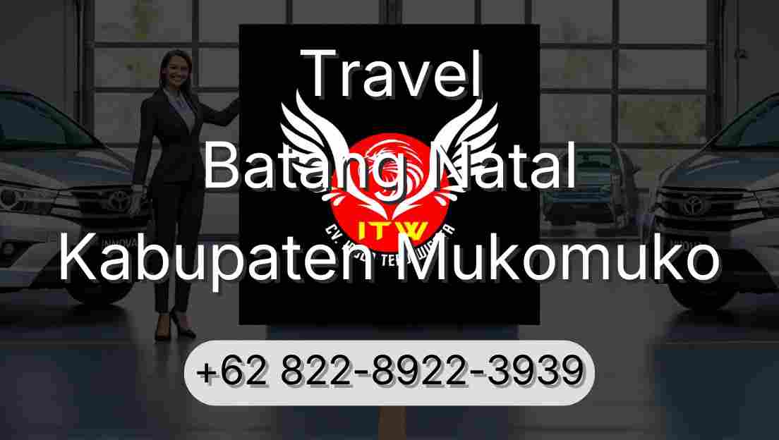 Travel Batang Natal Kabupaten Mukomuko