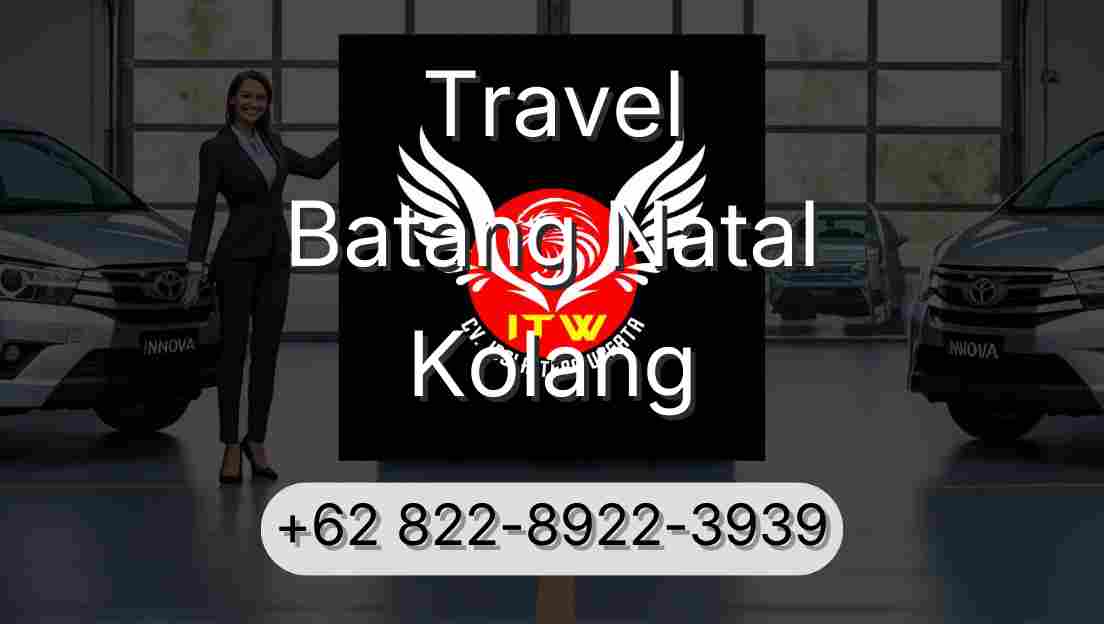 Travel Batang Natal Kolang