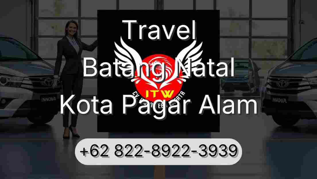 Travel Batang Natal Kota Pagar Alam