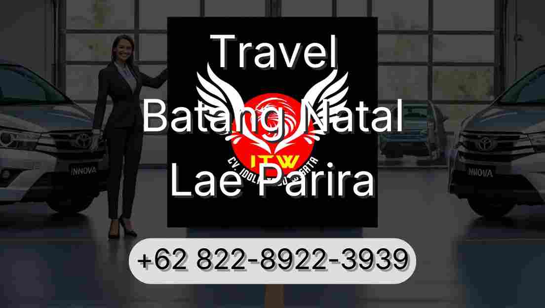Travel Batang Natal Lae Parira