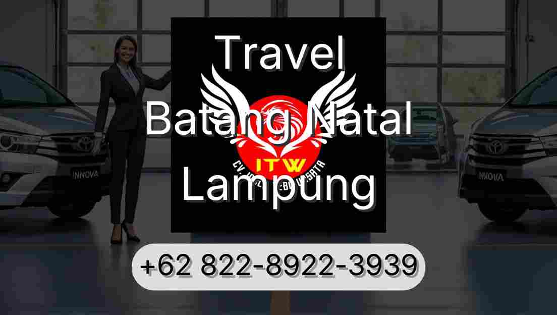 Travel Batang Natal Lampung