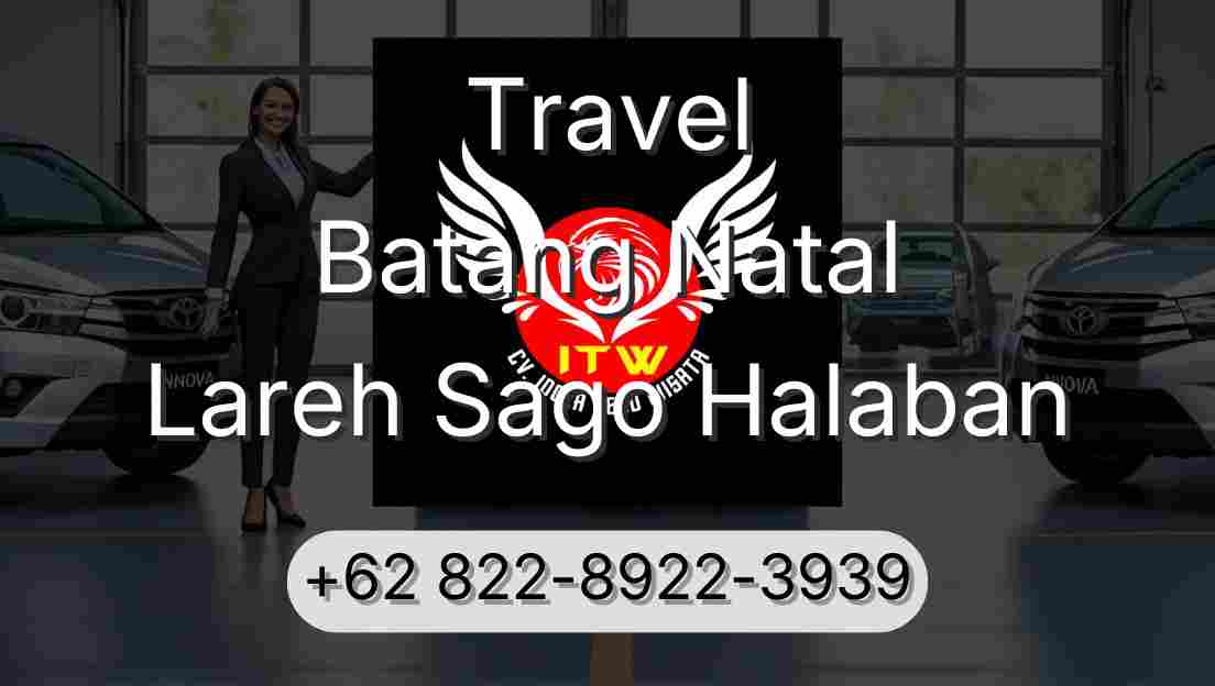 Travel Batang Natal Lareh Sago Halaban