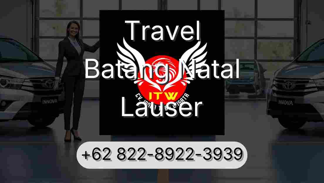 Travel Batang Natal Lauser