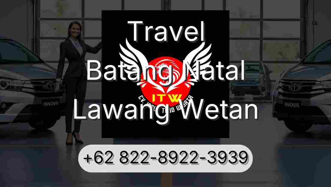 Travel Batang Natal Lawang Wetan