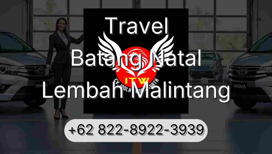 Travel Batang Natal Lembah Malintang
