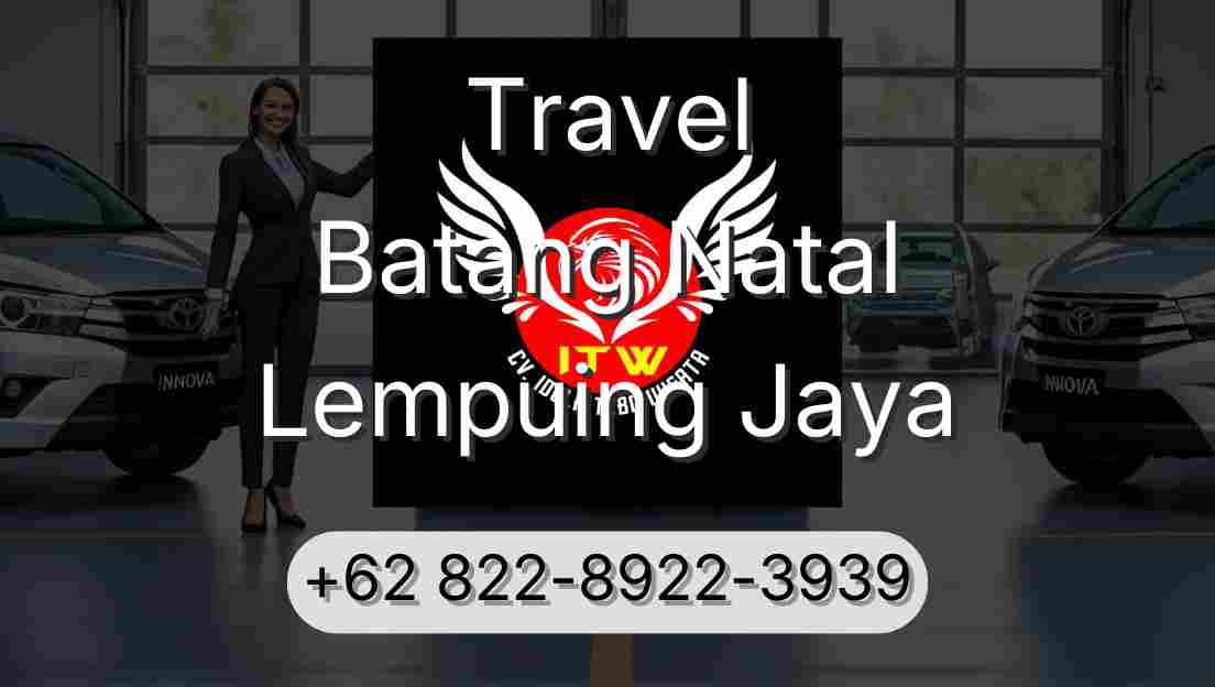 Travel Batang Natal Lempuing Jaya
