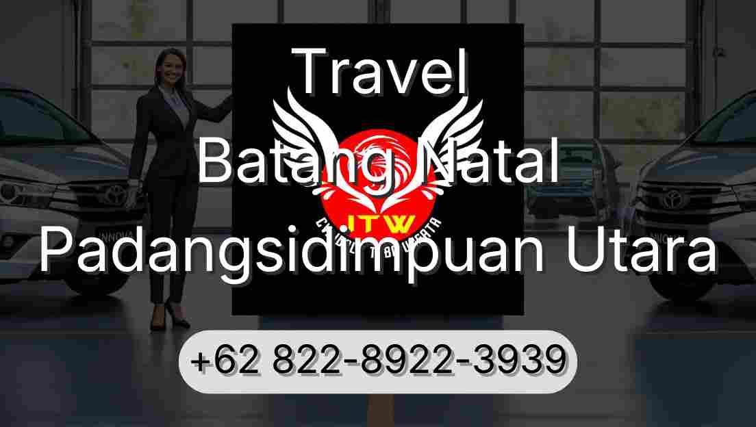 Travel Batang Natal Padangsidimpuan Utara