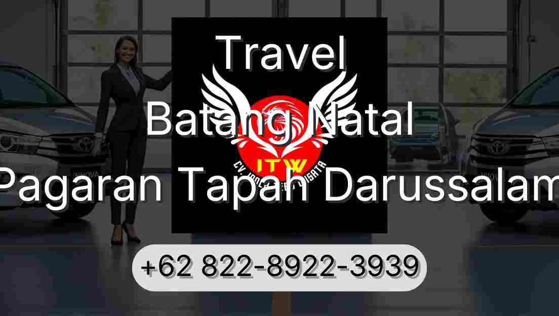 Travel Batang Natal Pagaran Tapah Darussalam