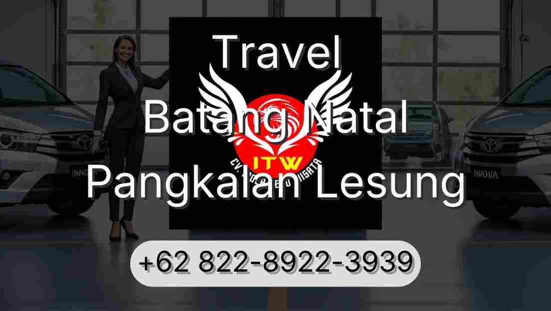 Travel Batang Natal Pangkalan Lesung