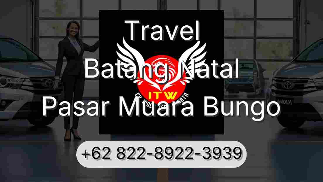 Travel Batang Natal Pasar Muara Bungo