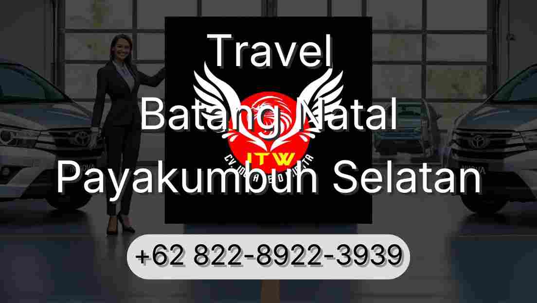 Travel Batang Natal Payakumbuh Selatan
