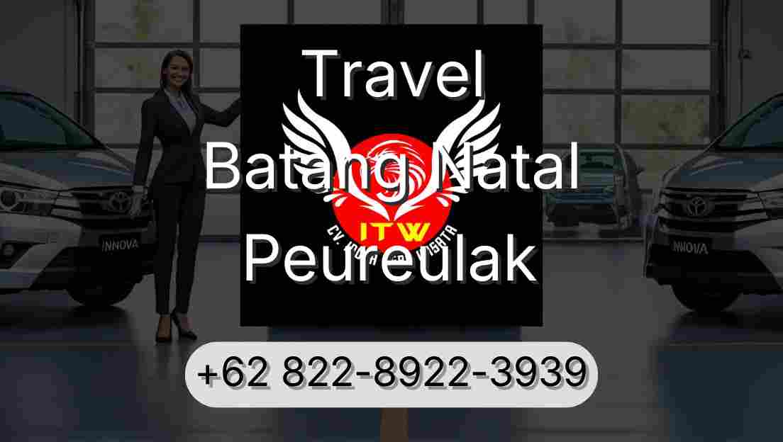 Travel Batang Natal Peureulak