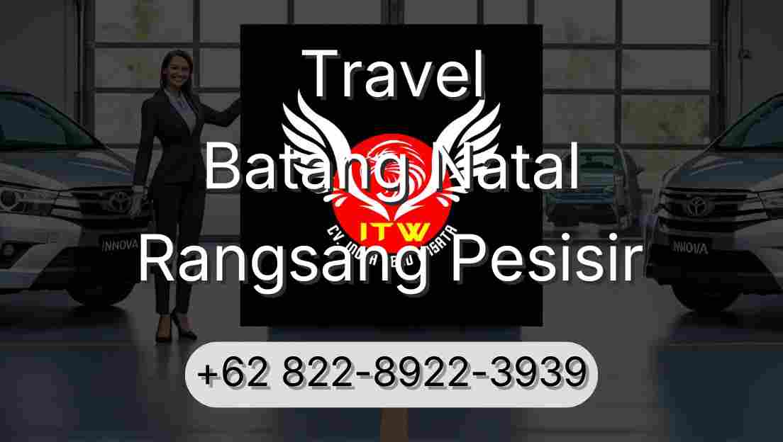 Travel Batang Natal Rangsang Pesisir