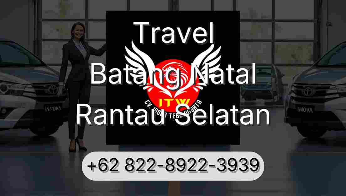 Travel Batang Natal Rantau Selatan