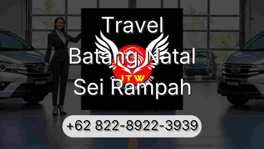 Travel Batang Natal Sei Rampah