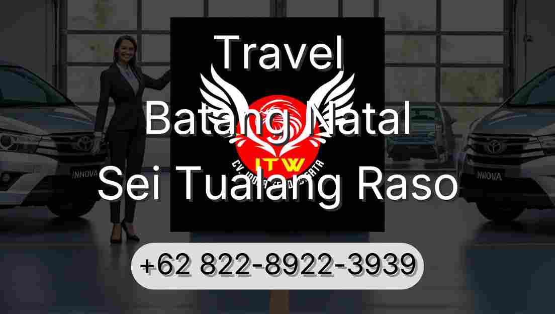Travel Batang Natal Sei Tualang Raso