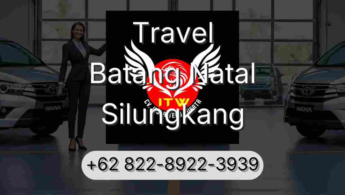 Travel Batang Natal Silungkang