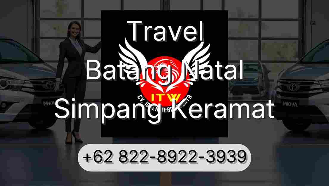 Travel Batang Natal Simpang Keramat